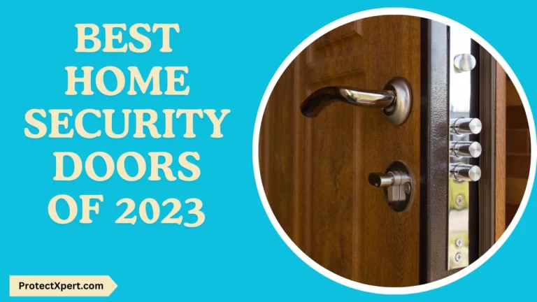 Best Home Security Doors of 2023