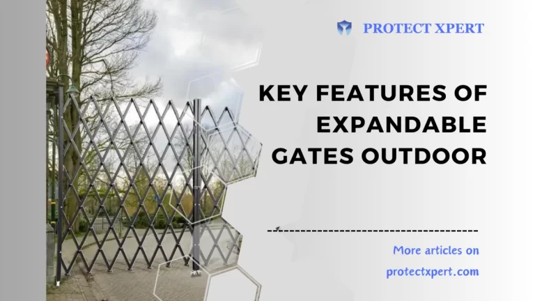 Key Features of Expandable Gates Outdoor