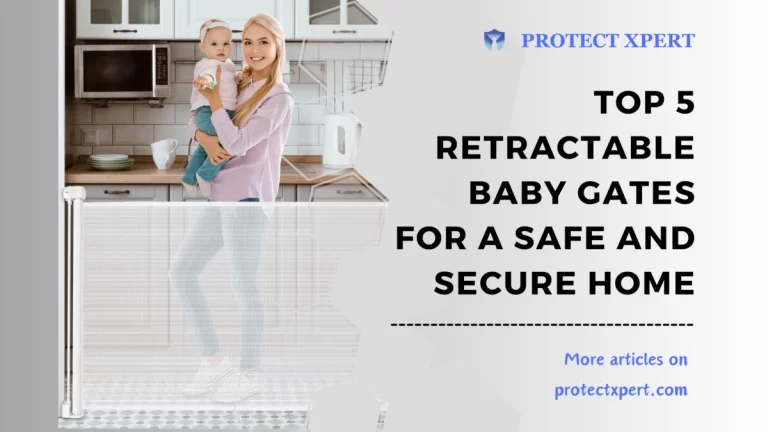 Top 5 Retractable Baby Gates for a Safe and Secure Home